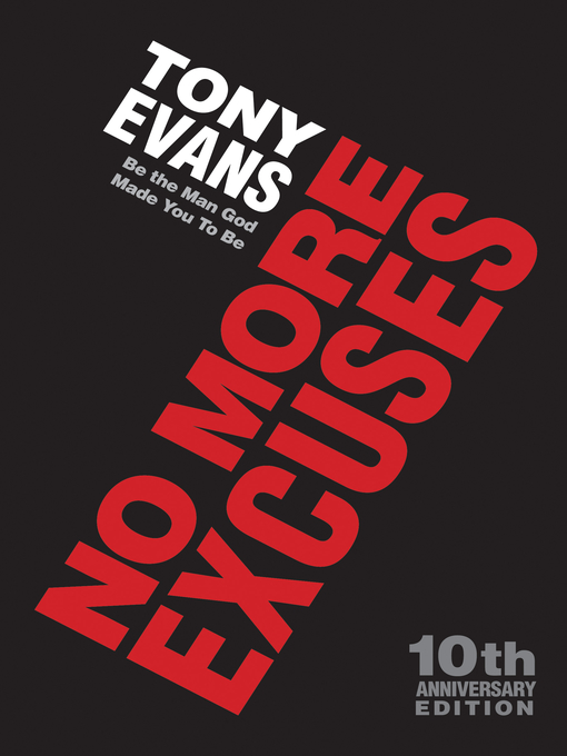 Title details for No More Excuses (10th Anniversary Edition) by Tony Evans - Available